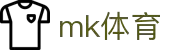 MK(体育科技有限公司)体育·官方网站